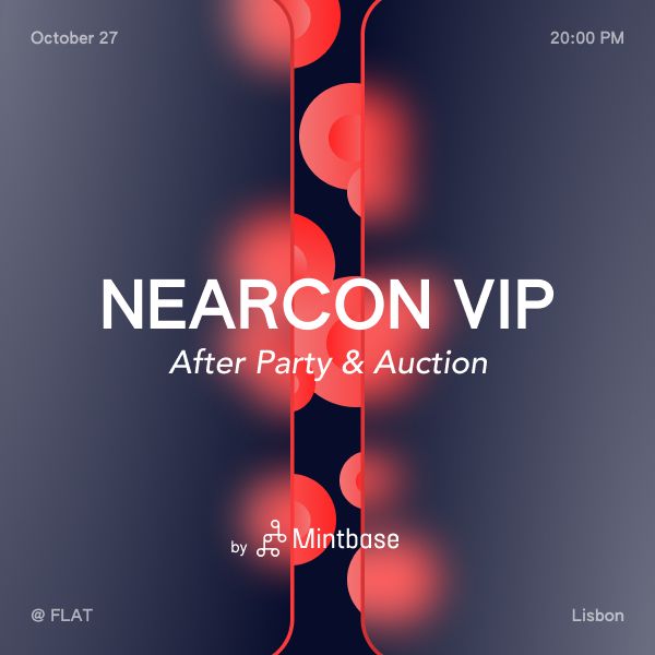 Mintbase Auction - The Official NEARCON VIP After Party